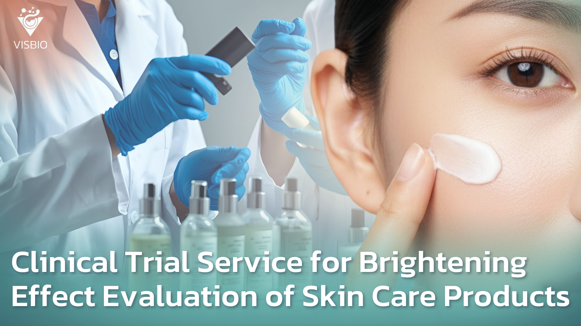 บริการทดสอบทางคลินิกประเมินประสิทธิภาพผลิตภัณฑ์ด้าน Brightening Effect
