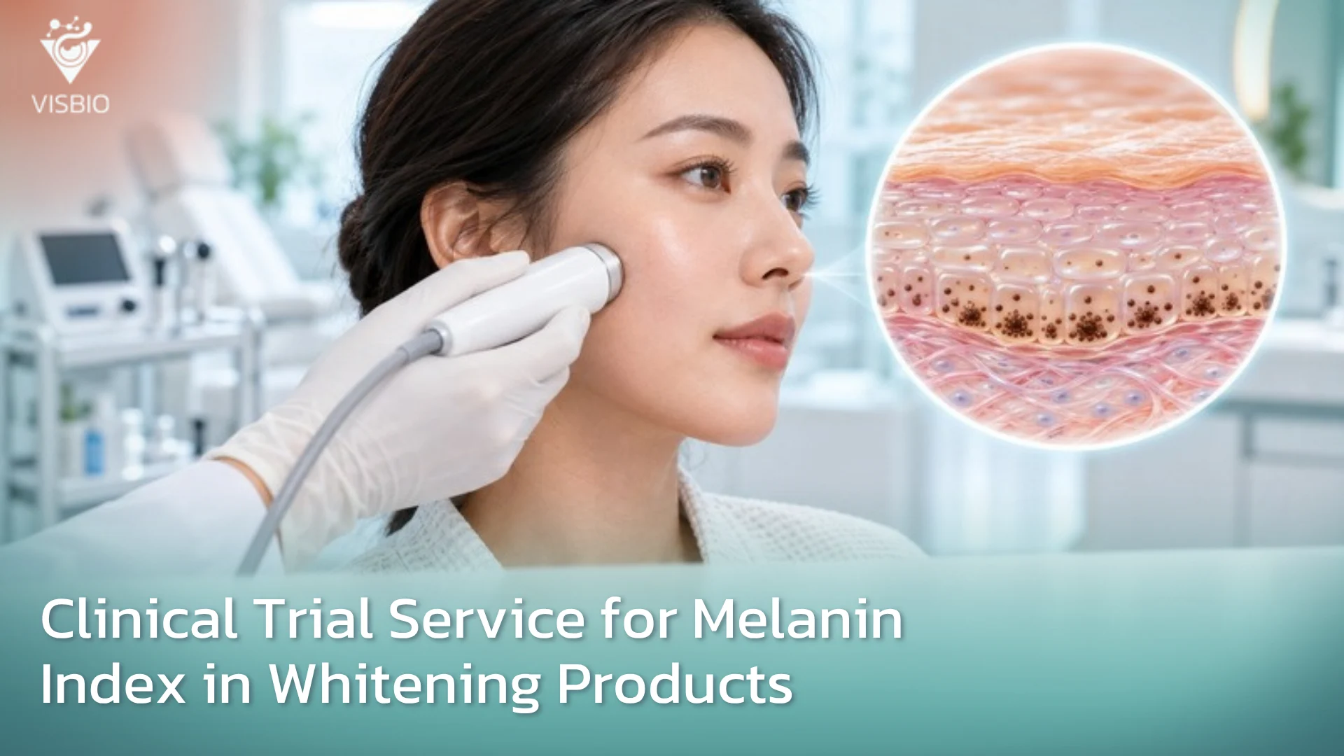 บริการทดสอบทางคลินิกประเมินประสิทธิภาพผลิตภัณฑ์ด้าน Melanin Index
